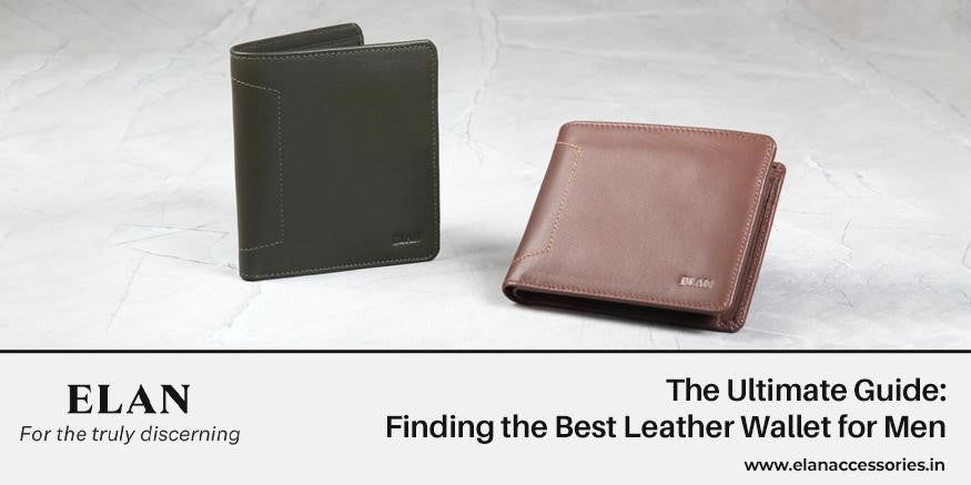 An Ultimate Guide for Best Leather Wallet for Men from Elan